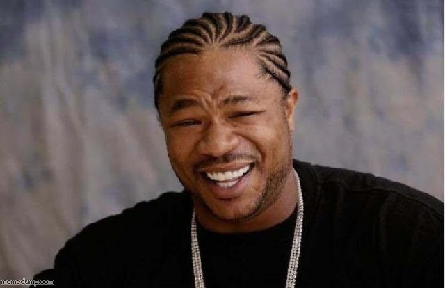 yo+dawg+_edc10eb7abcd31ac3884530987c4d24c.jpg