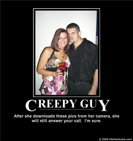 612200895918AM_Creepy-Guy-demotivational-poster.jpg